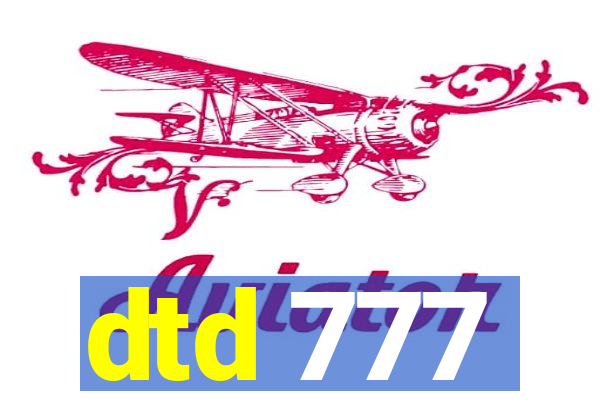 dtd 777